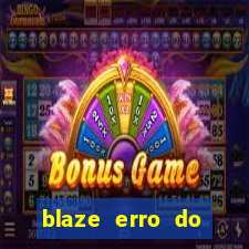 blaze erro do servidor interno